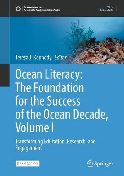 Ocean Literacy: The Foundation for the Success of the Ocean Decade, Volume I