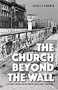 The Church Beyond the Wall