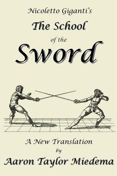 Nicoletto Giganti’s the School of the Sword