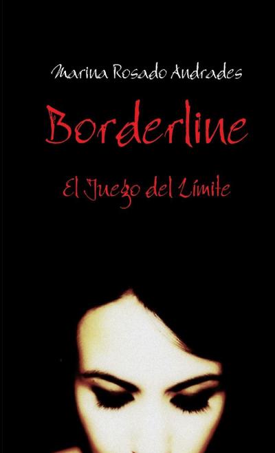 Borderline, El Juego del Límite