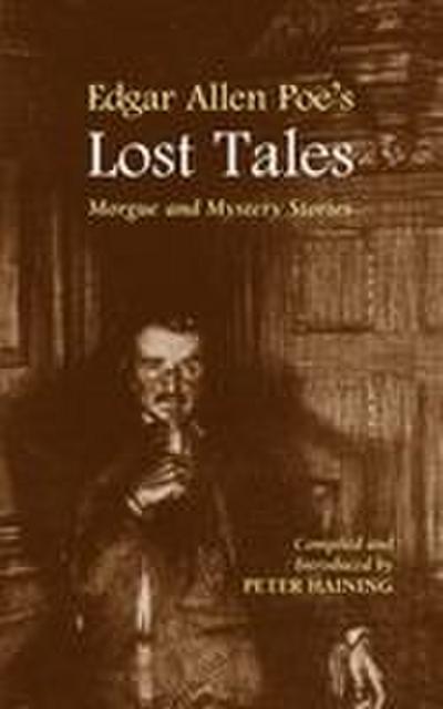 Edgar Allan Poe’s Lost Tales