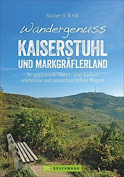 Wandergenuss Kaiserstuhl und Markgräflerland