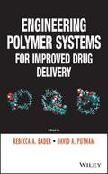 Engineering Polymer Systems for Improved Drug Deli