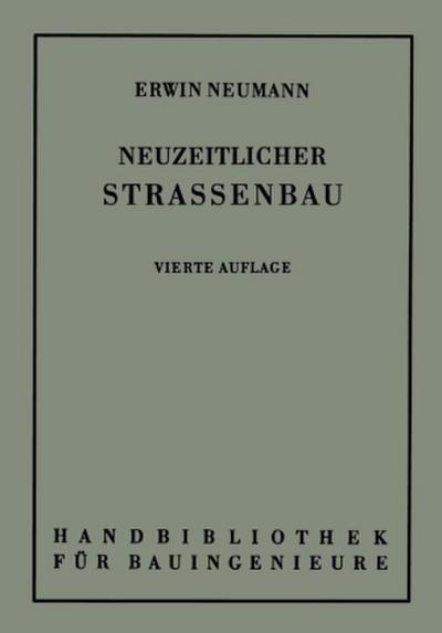 Der neuzeitliche Straßenbau
