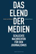 Das Elend der Medien
