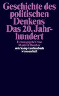Geschichte des politischen Denkens. Das 20. Jahrhu