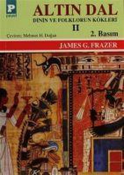 James George Frazer, S: Altin Dal II