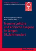 Fromme Lektüre und kritische Exegese im langen 19.