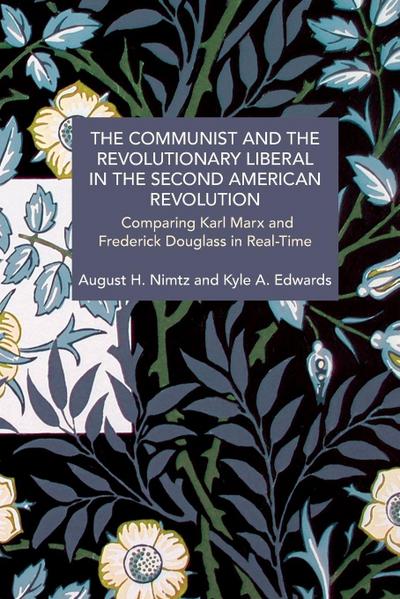 The Communist and the Revolutionary Liberal in the Second American Revolution