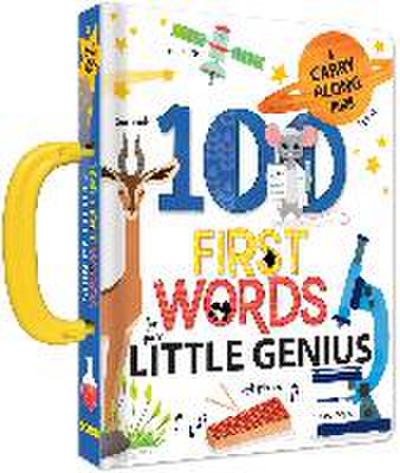 100 First Words for Your Little Genius (Carry-Along Books) Board Book for Babies and Toddlers Early Learning Words for Ages 0-3