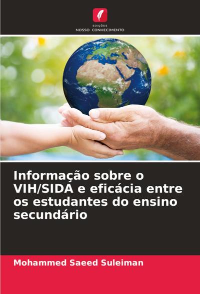 Informação sobre o VIH/SIDA e eficácia entre os estudantes do ensino secundário