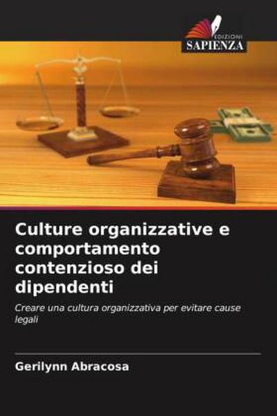 Culture organizzative e comportamento contenzioso dei dipendenti