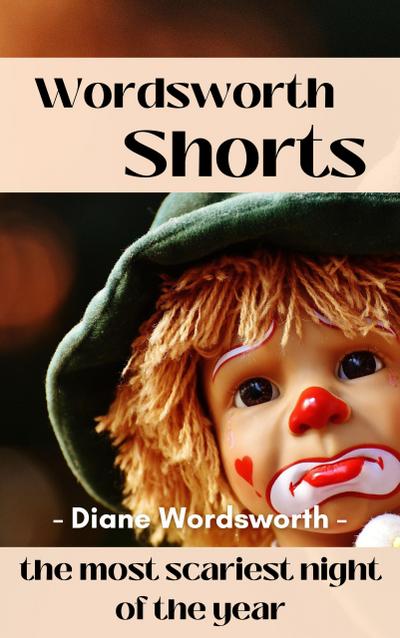 The Most Scariest Night of the Year (Wordsworth Shorts, #2)