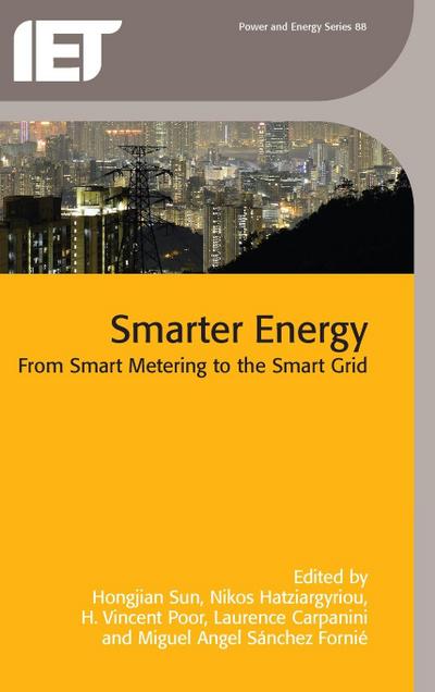 Smarter Energy: From Smart Metering to the Smart Grid