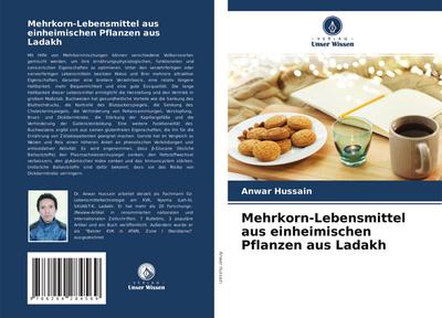 Mehrkorn-Lebensmittel aus einheimischen Pflanzen aus Ladakh