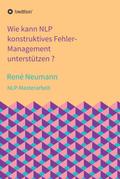 Wie kann NLP konstruktives Fehler-Management unterstützen ?