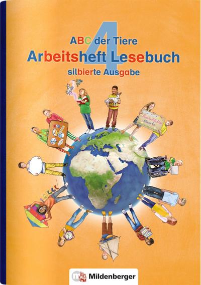 ABC der Tiere 4 - Arbeitsheft Lesebuch, silbierte Ausgabe · Neubearbeitung