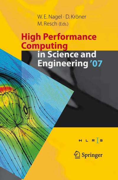 High Performance Computing in Science and Engineering ’ 07