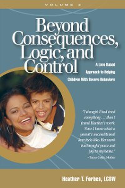 Beyond Consequences, Logic, and Control, Volume 2