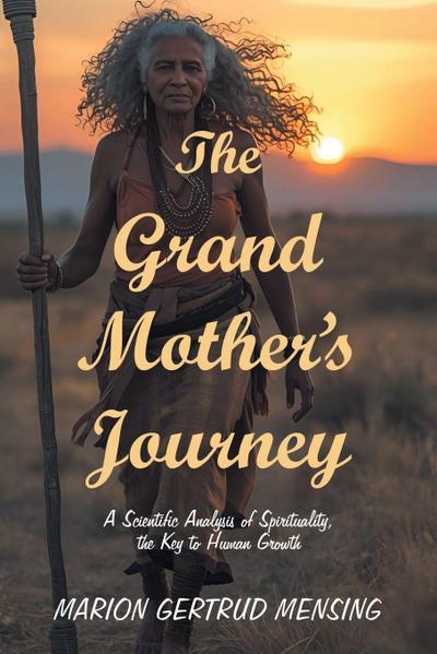 The Grand Mother’s Journey