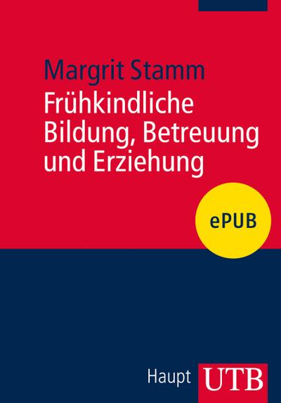 Frühkindliche Bildung, Betreuung und Erziehung