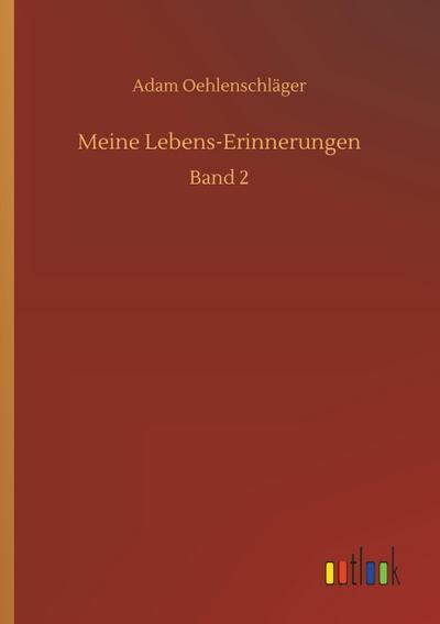 Meine Lebens-Erinnerungen