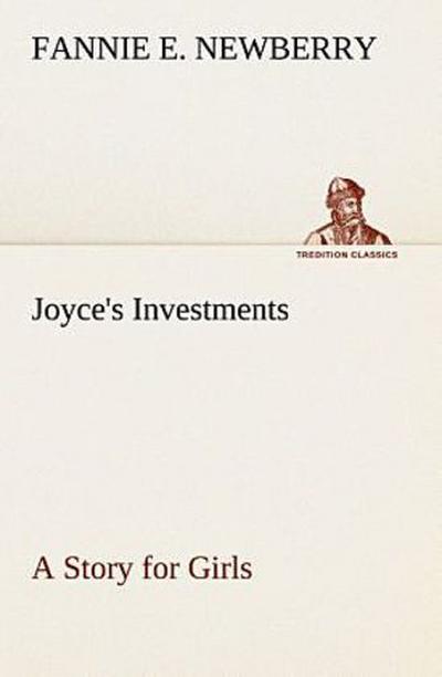 Joyce’s Investments A Story for Girls