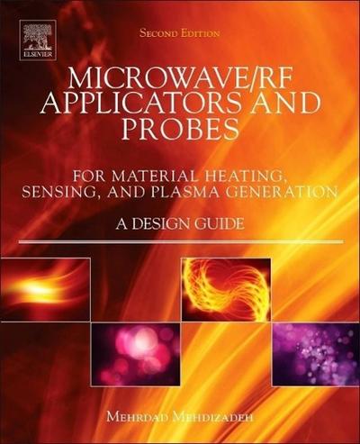 Mehdizadeh, M: Microwave/RF Applicators and Probes