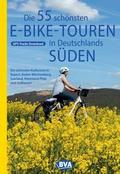 BVA Die 55 schönsten E-Bike Touren in Deutschlands Süden