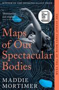 Maps of Our Spectacular Bodies