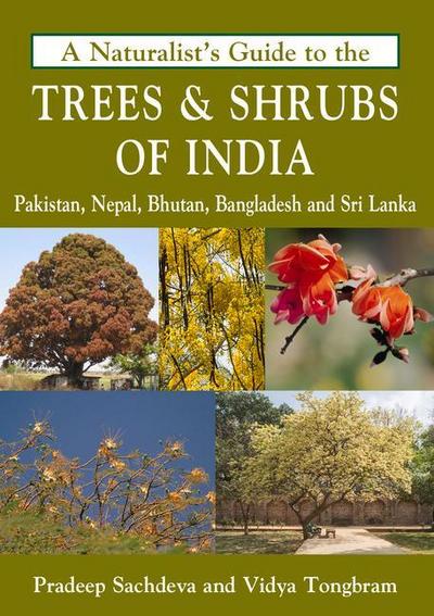 A Naturalist’s Guide to the Trees & Shrubs of India