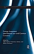 Foreign Investment, International Law and Common C
