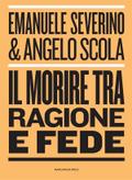 Il morire tra ragione e fede