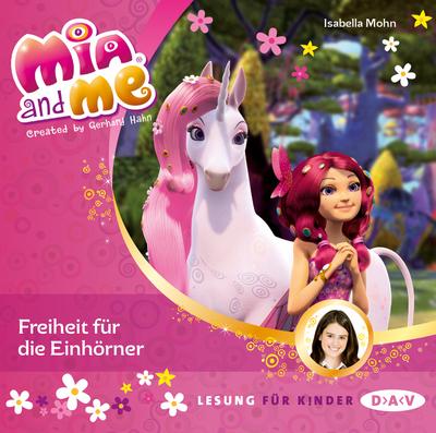 Mia and me - Teil 13: Freiheit für die Einhörner, 1 Audio-CD