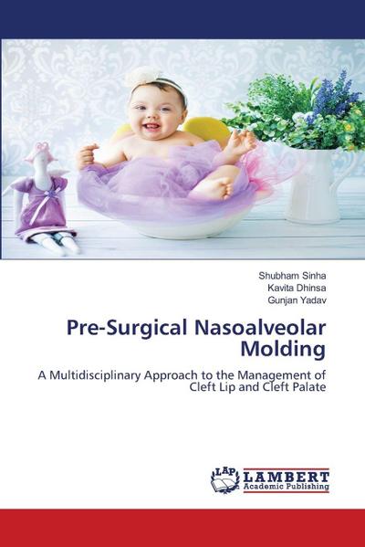 Pre-Surgical Nasoalveolar Molding