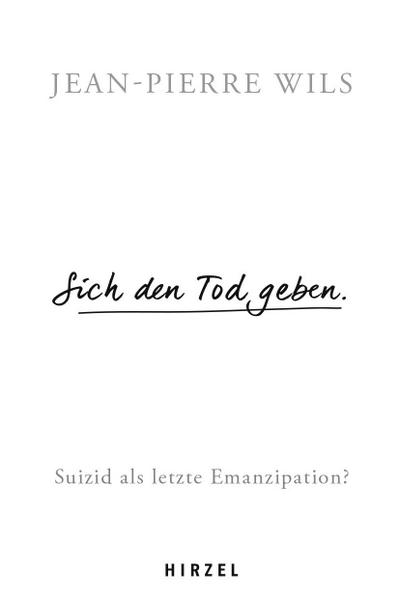 Sich den Tod geben.