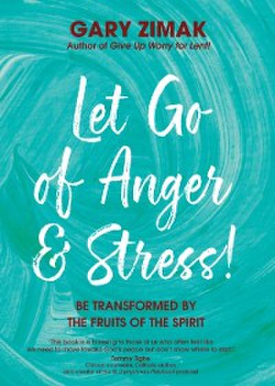 Let Go of Anger and Stress!