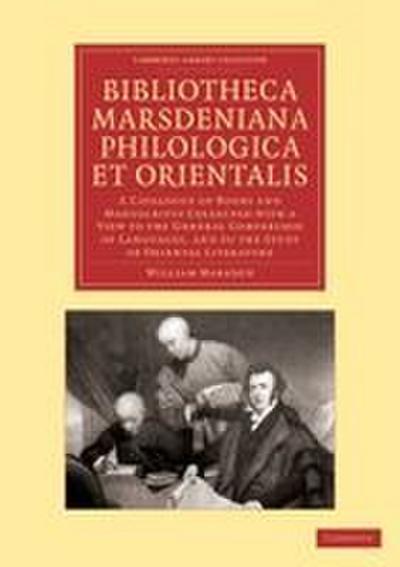 Bibliotheca Marsdeniana Philologica Et Orientalis