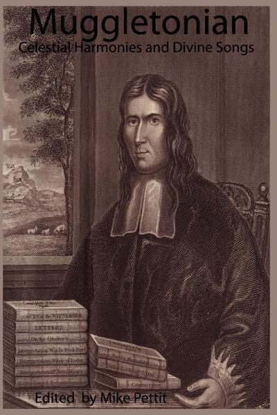 Muggletonian Celestial Harmonies and Divine Songs