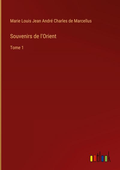 Souvenirs de l’Orient