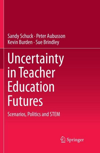 Uncertainty in Teacher Education Futures