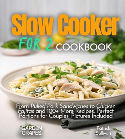 Slow cooker for 2 Cookbook