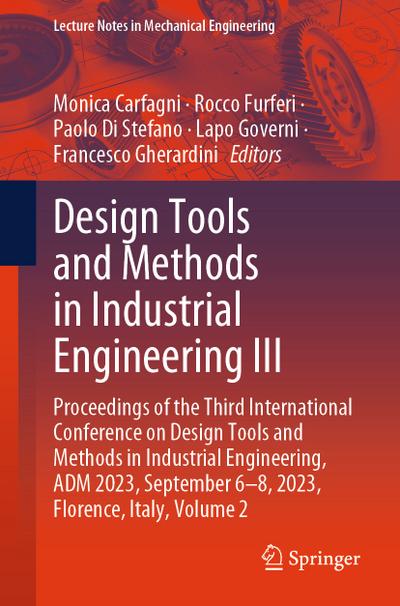 Design Tools and Methods in Industrial Engineering III