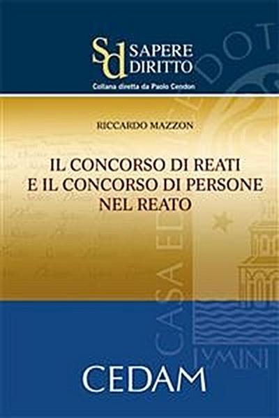 Il concorso di reati e il consorso di persone nel reato