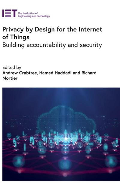 Privacy by Design for the Internet of Things