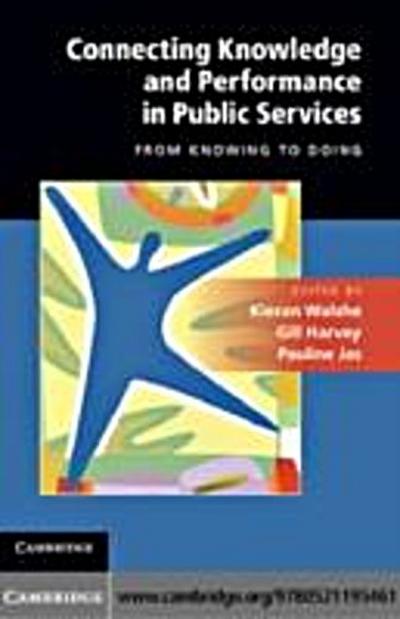 Connecting Knowledge and Performance in Public Services