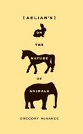 Aelian’s On the Nature of Animals