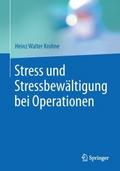 Stress und Stressbewältigung bei Operationen