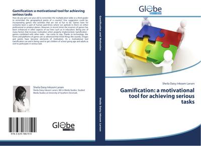Gamification: a motivational tool for achieving serious tasks