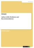 Airbus A380. Problems and Recommendations